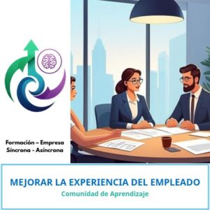 Mejorar la Experiencia del Empleado - Comunidad de Aprendizaje